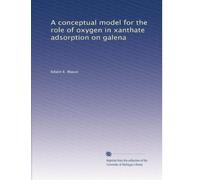 A conceptual model for the role of oxygen in xanthate adsorption on galena