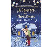 A Concert for Christmas: A joyful contemporary romance set in the heart of the Cotswolds