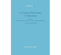 A Concise Dictionary of Akkadian: Akkadian-English: 5 (Santag Arbeiten Und Untersuchungen Zur Keilschriftkunde, 5)