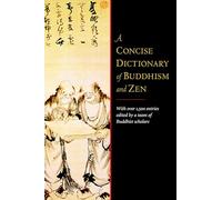 A Concise Dictionary of Buddhism and Zen