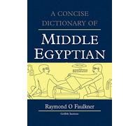 A Concise Dictionary of Middle Egyptian: 0 (Griffith Institute Publications)