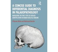 A Concise Guide to Differential Diagnosis in Palaeopathology: Navigating the First Steps of Disease Identification in Human Skeletal Remains