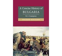 A Concise History of Bulgaria (Cambridge Concise Histories)