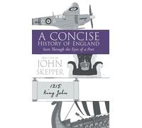 A Concise History of England: Seen Through the Eyes of a Poet