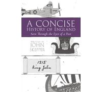 A Concise History of England: Seen Through the Eyes of a Poet