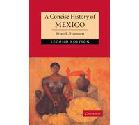 A Concise History of Mexico (Cambridge Concise Histories)