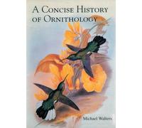 A Concise History of Ornithology