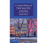 A Concise History of the Baltic States (Cambridge Concise Histories)