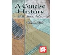 A Concise History of the Classic Guitar. Para Guitarra, Guitarra Tablatura