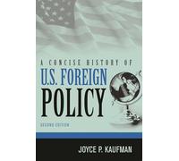 A Concise History of U.S. Foreign Policy