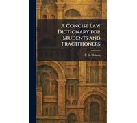 A Concise Law Dictionary for Students and Practitioners