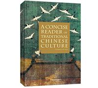 A Concise Reader of Traditional Chinese Culture