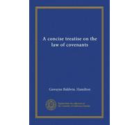 A concise treatise on the law of covenants
