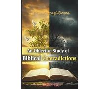 A Concordance of Discord: An Objective Inquiry into Biblical Contradictions: A Scholar's Objective, Verse-by-Verse Guide to Biblical Contradictions, ... Textual Errors in the Old and New Testaments