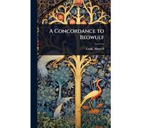 A Concordance to Beowulf
