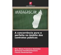 A concorrência pura e perfeita no âmbito dos contratos públicos