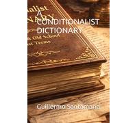 A CONDITIONALIST DICTIONARY