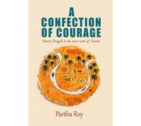 A Confection of Courage: Peasants struggle to sweet taste of Freedom