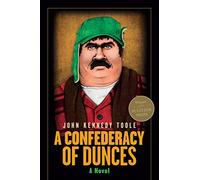 A Confederacy of Dunces: A Novel