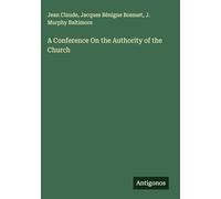 A Conference On the Authority of the Church