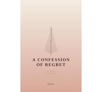 A Confession of Regret: A Novel of Sisters and Secrets
