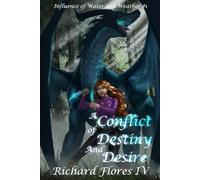 A Conflict of Destiny and Desire: 1 (Influence of Water and Weather)