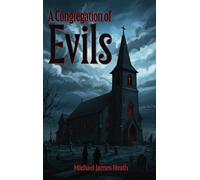 A Congregation of Evils