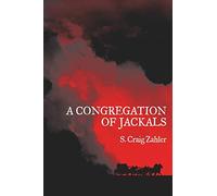 A Congregation of Jackals: Author’s Preferred Text