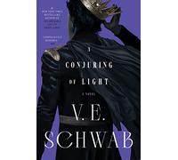 A Conjuring of Light: A Novel: 3 (Shades of Magic, 3)