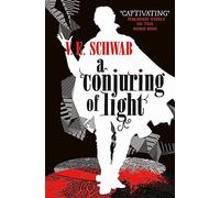 A Conjuring Of Light (shades Of Magic 3)