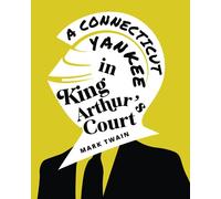 A Connecticut Yankee in King Arthurâ€™s Court
