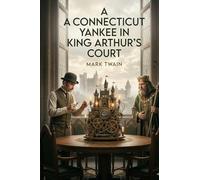 A Connecticut Yankee in King Arthur's Court