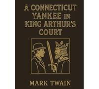 A Connecticut Yankee in King Arthur's Court