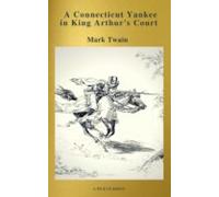 A Connecticut Yankee In King Arthurs Court (active Toc Free Audiobook)