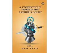 A Connecticut Yankee In King Arthur's Court: Part 3