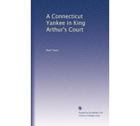 A Connecticut Yankee in King Arthur's Court: Volume 5