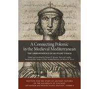 A Connecting Polemic in the Medieval Mediterranean: The Correspondence of Leo III and 'Umar II: 6 (Late Antique and Medieval Islamic Near East)