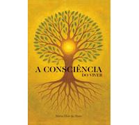 A Consciência do Viver
