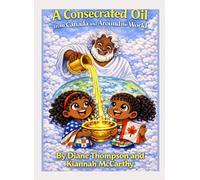 A Consecrated Oil from Canada and Around the World