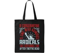 A Conservative is one who admires radicals Centuries After Are Dead - Bolsa de algodón ecológico natural, color negro, Black, Talla única