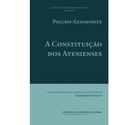 A Constituição dos Atenienses: Volume 19 (Autores Gregos e Latinos)