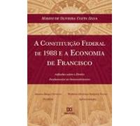 A Constituição Federal De 1988 E A Economia De Francisco (ebook)