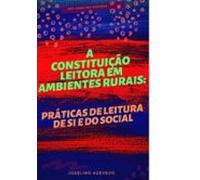 A Constituição Leitora Em Ambientes Rurais (ebook)