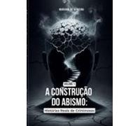 A Construção Do Abismo - Volume 1 (ebook)