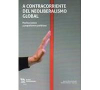 A Contracorriente Del Neoliberalismo Global Posfascismo Y Populismos P