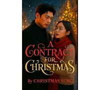 A Contract for Christmas: A Fake Fiancée K-Drama Romance Set in Seoul