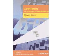 A Contraluz De Las Ideas Políticamente Correctas (HUELLAS. MEMORIA Y TEXTO DE CREACION)