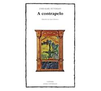 A contrapelo (Letras Universales)