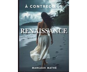 A Contrecœur: Renaissance