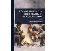 A Contribution to a Bibliography of Thomas Jefferson